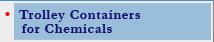 Trolley Containers for Chemicals  