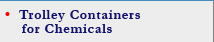 Trolley Containers for Chemicals  