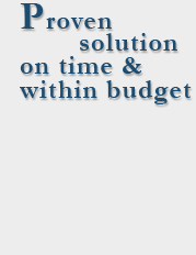 Proven solution on time & within budget 